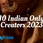 Top 10 Indian Onlyfans Creators 2023
